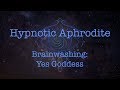 Brainwashing: Yes Goddess