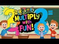 Learn to Multiply! Fun Multiplication Song for Kids