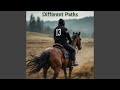 Different Paths