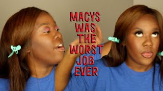 GRWM: WHY I HATED WORKING AT MACY'S | RETAIL HORROR STORIES
