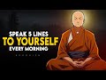 Speak 5 Lines To Yourself Every Morning - Buddhism