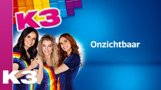 K3 lyrics: Onzichtbaar