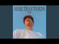 More Than Words