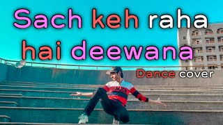 Lyrical Dance Choreography | Sach keh Raha Hai Deewana | choreograph by Nimesh