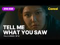 [FULL•SUB] Tell Me What You Saw｜Ep.01｜ENG subbed kdrama｜#janghyuk #choisooyoung #jinseoyeon