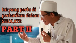 Ceramah MANDAR | Kajian Seputar Sholat PART II | Oleh Ust. Ahmad Multazam