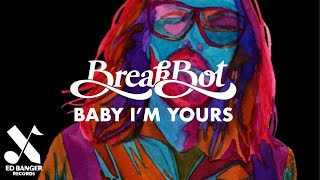 Breakbot - Baby I'm Yours (feat. Irfane) [ ]