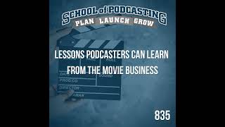 What Podcasters Can Learn From the Movie Industry