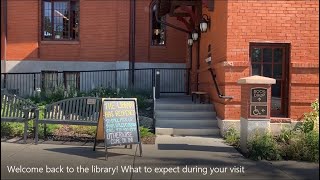 Welcome back to the library! What to expect during your visit