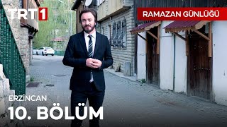 Ramazan Günlüğü 10. Bölüm