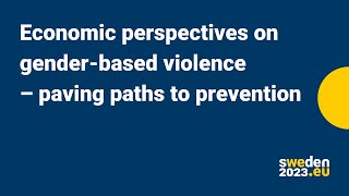 Economic perspectives on gender-based violence – paving paths to prevention