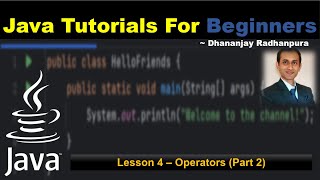 Lesson 4 - Java Operators (Part 2) | Java Tutorials For Beginners