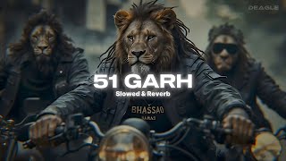 51 GARH New Song (Slowed + Reverb) - FEROZI | MC SQUARE #ferozi #mcsquare