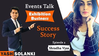 Exhibition Business | Start your Exhibition Business | Events Talk - Episode 2 | Shradha Vyas