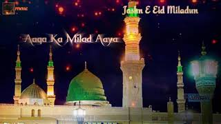 Charo Taraf Noor Chaya Aaqa Ka Milad Aaya.. #Eid Miladun Nabi #12rabiulawalstatus
