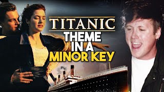 MAJOR TO MINOR: Titanic Theme Song in a Minor Key (