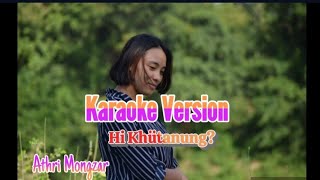 Karaoke Version | Hi Khütanung? | Athri Mongzar | Oficial Music Karaoke