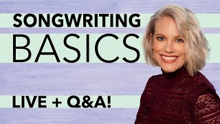 Songwriting Basics w/ Melissa Peirce - LIVE + Q&A!