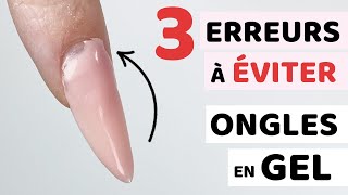 ONGLES en GEL | 3 ERREURS à ÉVITER ⚠️