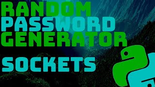 Random Password Generator with Server and Client, Sockets | Python