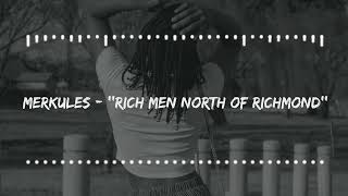 Merkules - ''Rich Men North Of Richmond'' Remix