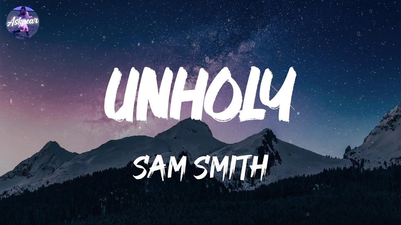 Sam Smith - Unholy (Lyrics) - YouTube