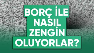 Borç ile Nasıl Zengin Oluyorlar? - Dünyanın Haberi 216 - 18.07.2021