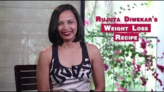 Weight Loss Tips by Rujuta Diwekar | Ideal Meal Plan for Weight Loss | The Healthy Foodie