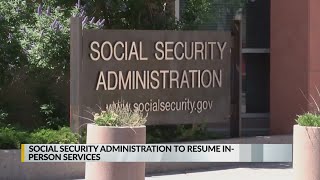 Social Security Administration taking in-person, phone appointments