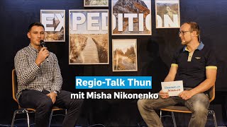 05.09.2022 | Regio-Talk Thun mit Misha Nikonenko