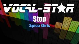Spice Girls - Stop (Karaoke Version) with Lyrics HD Vocal-Star Karaoke