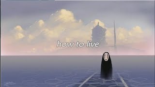 [Lyrics + Vietsub] how to live - yaeow, Powfu, Sarcastic Sounds