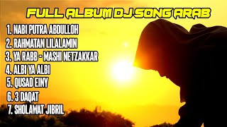 FULL ALBUM DJ NABI PUTRA ABDULLAH dan SONG ARAB by ID NEW SKIN