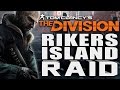 THE DIVISION - RIKERS ISLAND RAID 'RUMOR' (END GAME RAID RUMOR/SPECULATION)