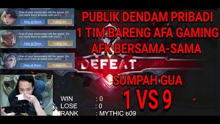 DENDAM PUBLIK AFA GAMING DI TINGGAL AFK 1 TIM SENDIRI