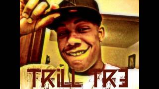 Trill Tr3 - Know How Trill Do