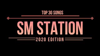 KPOP MAMA'S TOP 30 SM STATION SONGS 2020 EDITION