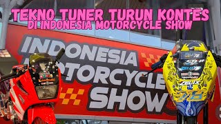 TEKNO TUNER MERAMAIKAN KONTES BERGENGSI INDONESIA MOTORCYCLE SHOW DI ICE BSD