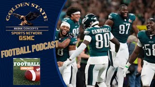 Are the Eagles The Next NFL Dynasty? | GSMC Football Podcast