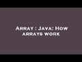 Array : Java: How arrays work