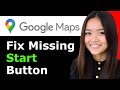 How To Fix Google Maps Missing Start Button, Only Has Preview 2026 - Full Guide