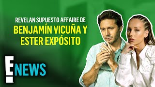 Revelan supuesto affaire de Benjamín Vicuña y Ester Expósito