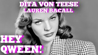 Dita Von Teese's AMAZING Lauren Bacall Story: Hey Qween! HIGHLIGHT | Hey Qween