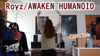 【外国人が】Royz/AWAKEN HUMANOID【暴れてみた】