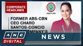 Former ABS-CBN CEO Charo Santos-Concio joins company's Board of Directors | ANC