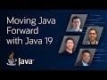 Moving Java Forward with Java 19