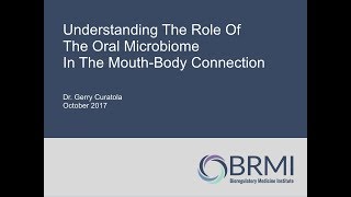 #BRMI2017: Gerald Curatola, DDS – Understanding the Oral Microbiome