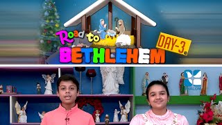 ROAD TO BETHLEHEM | EPS:03 | DECEMBER-03-2020 | ShalomTV