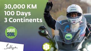 A Lone Motorcyclist's Incredible Journey - 30,000 KM, 100 Days, 3 Continents | Sadhguru #savesoil