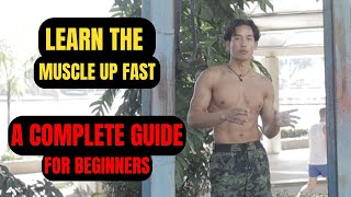 Learn The Muscle Up Fast (Full Progressions \u0026 Techniques)